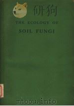 THE ECOLOGY OF SOIL FUNGI  AN INTERNATIONAL SYMPOSIUM（ PDF版）