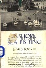 INSHORE SEA FISHING     PDF电子版封面    W.S.FORSYTH 