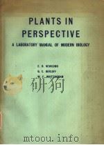 PLANTS IN PERSPECTIVE  A LABORATORY MANUAL OF MODERN BIOLOGY（ PDF版）