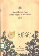 LIQUID FUELS FROM MICRO-ALGAE IN AUSTRALIA     PDF电子版封面  0643035036  D.L.REGAN AND G.GARTSIDE 