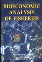 BIOECONOMIC ANALYSIS OF FISHERIES     PDF电子版封面  0852381980  PROFESSOR R.HANNESSON 