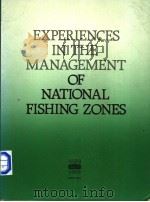 EXPERIENCES IN THE MANAGEMENT OF NATIONAL FISHING ZONES     PDF电子版封面     