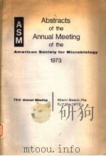 ABSTRACTS OF THE ANNUAL MEETING OF THE AMERICAN SOCLETY FOR MICROBLOLOGY 1973（ PDF版）