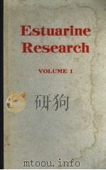 ESTUARINE RESEARCH VOLUME 1     PDF电子版封面  0121975010  L.EUGENE CRONIN 