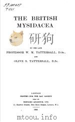 THE BRITISH MYSIDACEA     PDF电子版封面    PROFESSOR W.M.TATTERSALL AND O 