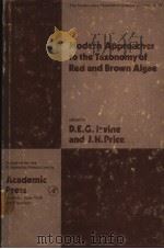 MODERN APPROACHES TO THE TAXONOMY OF RED AND BROWN ALGAW     PDF电子版封面  0123740509  D.E.G.IRVINE AND J.H.PRICE 