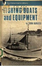 FISHING BOATS AND EQUIPMENT     PDF电子版封面    JOHN BURGESS 