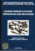 MARINE SHRIMP CULTURE：PRINCIPLES AND PRACTICES     PDF电子版封面  0444886060  ARLO W.FAST AND L.JAMES LESTER 