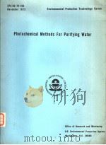 PHOTOCHEMICAL METHODS FOR PURIFYING WATER     PDF电子版封面    C.Y.CHA AND J.M.SMITH 
