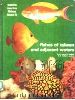 FISHES OF TAIWAN AND ADJACENT WATERS     PDF电子版封面  0876661274   