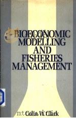 BIOECONOMIC MODELLING AND FISHERIES MANAGEMENT（ PDF版）