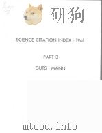SCIENCE CITATION INDEX-1961  PART 3  GUTS-MANN     PDF电子版封面     
