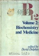 B12  VOLUME 2  BIOCHEMISTRY AND MEDICINE（ PDF版）