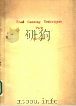 FOOD CANNING TECHNIQUES  1972（ PDF版）