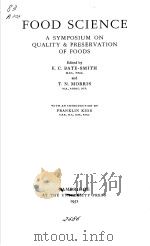 FOOD SCIENCE     PDF电子版封面    E.C.BATE SMITH AND T.N.MORRIS 