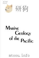 MARINE GEOLOGY OF THE PACIFIC     PDF电子版封面    H.W.MENARD 