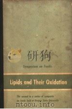 SYMPOSIUM ON FOODS:LIPIDS AND THEIR OXIDATION     PDF电子版封面    H.W.SCHULTZ  E.A.DAY  R.O.SINN 