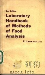 LABORATORY HANDBOOK OF METHODS OF FOOD ANALYSIS 2ND EDITION     PDF电子版封面  0249440903  R.LEES 