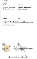 ORGANIC REACTIONS IN LIQUID AMMONIA TEILBAND 2  PART 2     PDF电子版封面    HERCHEL SMITH 