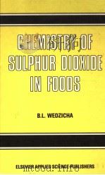 CHEMISTRY OF SULPHUR DIOXIDE IN FOODS     PDF电子版封面  0853342679  B.L.WEDZICHA 