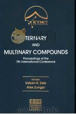 TERNARY AND MULTINARY COMPOUNDS     PDF电子版封面  093183757X  SATYEN K.DEB  ALEX ZUNGER 