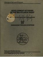 DEVELOPMENT OF FISHES OF THE MID-ATLANTIC BIGHT  VOLUME 4     PDF电子版封面    G.DAVID JOHNSON 