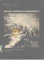 SKYLAB FLOATING ICE EXPERIMENT     PDF电子版封面    W.J.CAMPBELL  R.O.RAMSEIER AND 