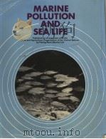 MARINE POLLUTION AND SEA LIFE：LA POLLUTION DES MERS ET LES RESSOURCES BIOLOGIQUES     PDF电子版封面     
