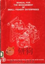 MANUAL FOR THE MANAGEMENT OF SMALL FISHERY ENTERPRISES     PDF电子版封面     