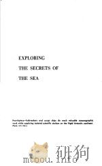 EXPLORING THE SECRETS OF THE SEA     PDF电子版封面    WILLIAM J.CROMIE 