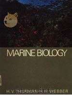 MARINE BIOLOGY     PDF电子版封面    HAROLD V.THURMAN HERBERT H.WEB 