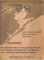 CONFERENCE IN THE MATTER OF POLLUTION OF THE NAVIGABLE WATERS OF GALVESTON BAY AND ITS TRIBUTARIES T     PDF电子版封面     