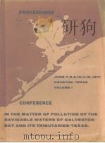 CONFERENCE IN THE MATTER OF POLLUTION OF THE NAVIGABLE WATERS OF GALVESTON BAY AND ITS TRIBUTARIES T     PDF电子版封面     