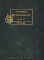 PROGRESS IN OCEANOGRAPHY VOLUME 7     PDF电子版封面  0080203299  MARY SWALLOW 