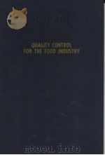 QUALITY CONTROL FOR THE FOOD LNDUSTRY VOLUME 2 APPLICATIONS  THIRD EDITION     PDF电子版封面  0870551337  AMIHUD KRAMER AND BERNARD A.TW 