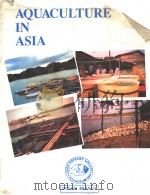 AQUACULTURE IN ASIA  1990     PDF电子版封面  8185340064  M.MOHAN JOSEPH 