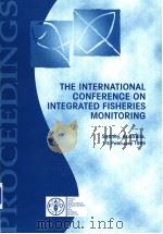 THE INTERNATIONAL CONFERENCE ON INTEGRATED FISHERIES MONITORING（ PDF版）