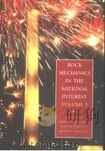 ROCK MECHANICS IN THE NATIONAL INTEREST  VOLUME 1     PDF电子版封面  9026518366  DEREK ELSWORTH  JOHN P.TINUCCI 