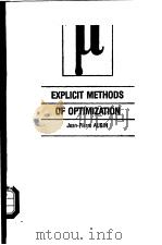 EXPLICIT METHODS OF OPTIMIZATION     PDF电子版封面  2040155759   