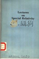 LECTURES ON SPECIAL RELATIVITY     PDF电子版封面  0080339395  M.G.BOWLER 
