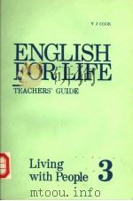ENGLISH FOR LIFE 3 LIVING WITH PEOPLE  INTERNATIONAL EDITION  TEACHERS' GUIDE     PDF电子版封面    V J COOK 