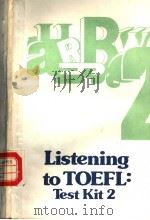 LISTENING TO TOEFL：TEST KIT 2     PDF电子版封面     