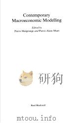 CONTEMPORARY MACROECONOMIC MODELLING     PDF电子版封面    PIERRE MALGRANGE  PIERRE-ALAIN 