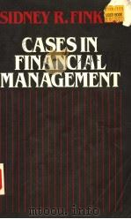 CASES IN FINANCIAL MANAGEMENT     PDF电子版封面  0023377100  SIDNEY R.FINKEL 