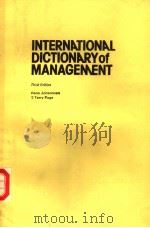 INTERNATIONAL DICTIONARY OF MANAGEMENT  THIRD EDITION     PDF电子版封面  0850389704  HANO JOHANNSEN  G TERRY PAGE 