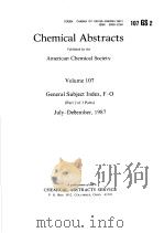 CHEMICAL ABSTRACTS  VOLUME 107 GENERAL SUBJECT INDEX，F-O  PART 2 OF 3 PARTS 1987     PDF电子版封面     