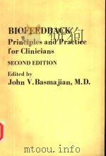 BIOFEEDBACK PRINCIPLES AND PRACTICE FOR CLINICIANS  SECOND EDITION     PDF电子版封面  0683003569  JOHN V.BASMAJIAN 