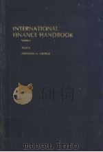 INTERNATIONAL FINANCE HANDBOOK VOLUME 1     PDF电子版封面    ABRAHAM M.GEORGE IAN H.GIDDY 
