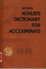 KOHLER‘S DICTIONARY FOR ACCOUNTANTS 6TH EDITION     PDF电子版封面    W.W.COOPER YUJI LJIRI 