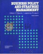 BUSINESS POLICY AND STRATEGIC MANAGEMENT  FOUTRH EDITION（ PDF版）